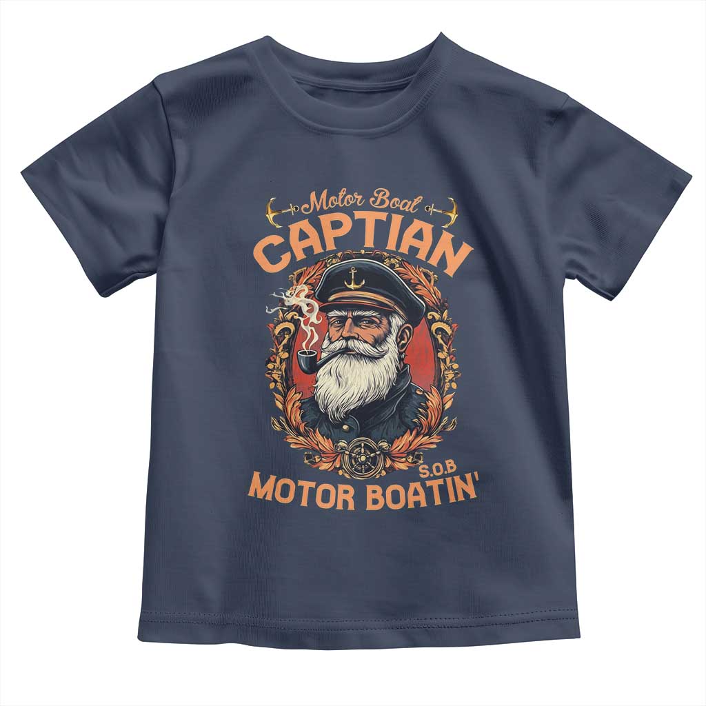 Funny Motor Boat Captain Toddler T Shirt Pontoon SOB Motor Boating Vintage