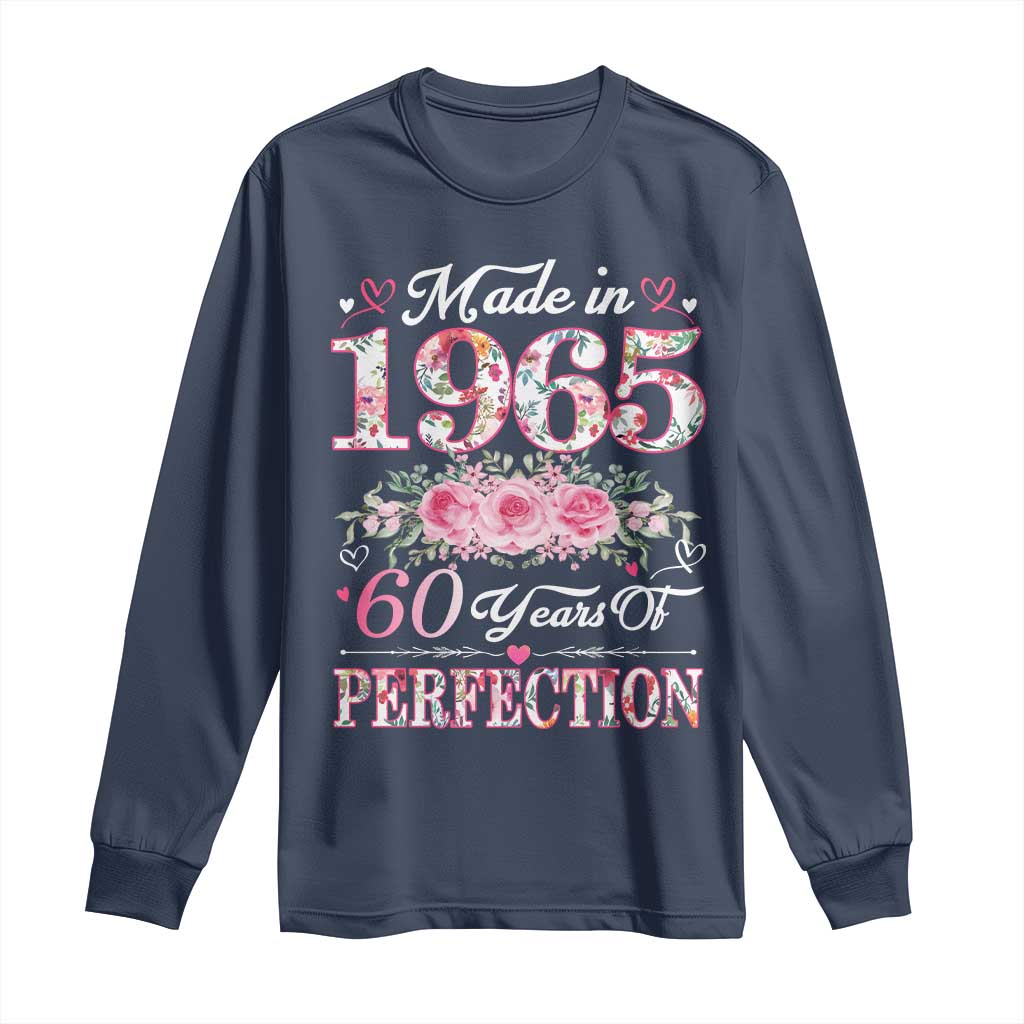 Happy 60th Birthday Floral Long Sleeve Shirt Made In 1965 60 Years of Perfection TS02