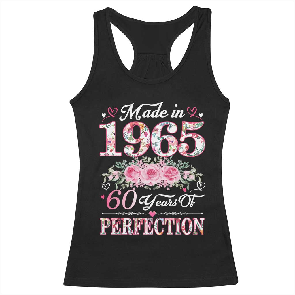 Happy 60th Birthday Floral Racerback Tank Top Made In 1965 60 Years of Perfection TS02