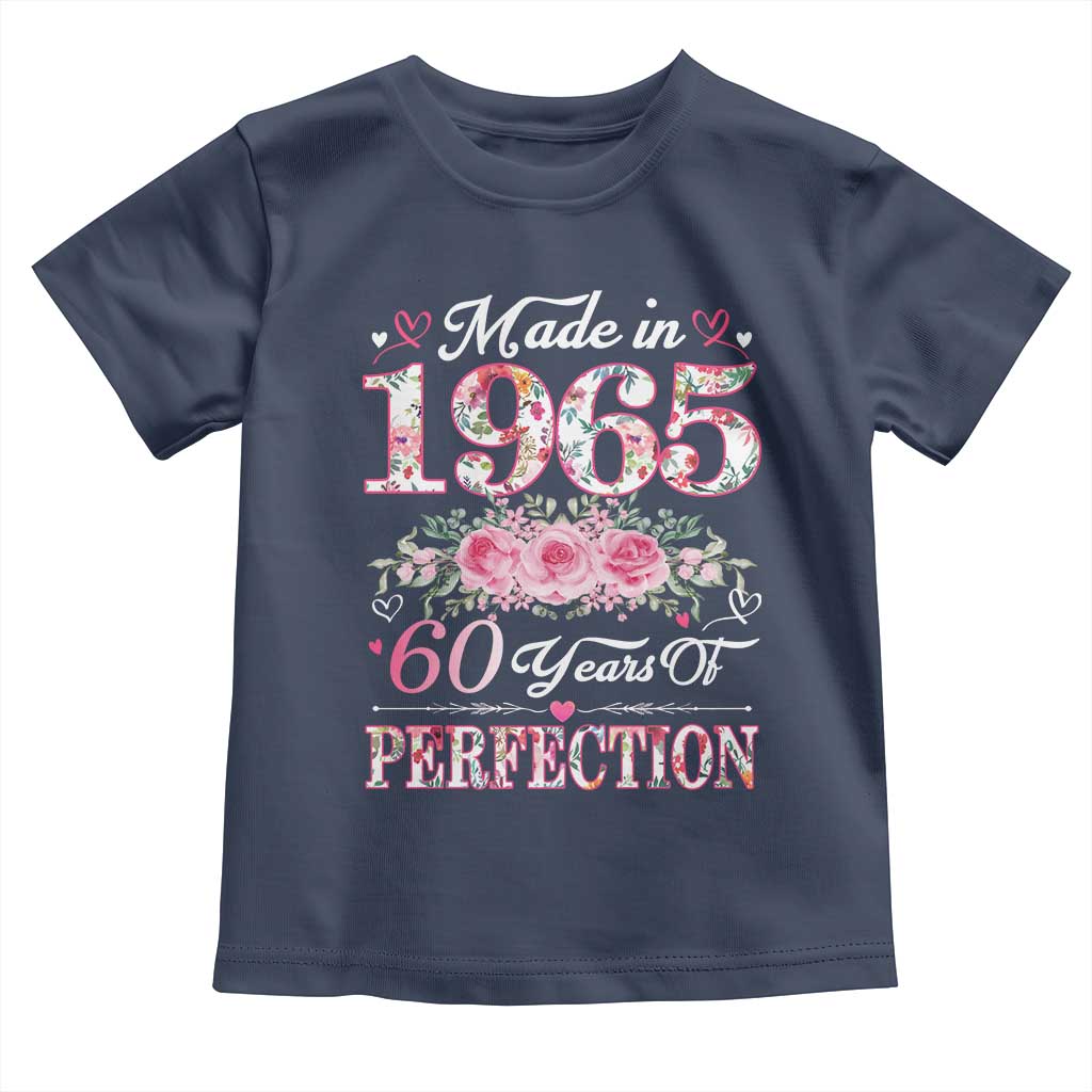 Happy 60th Birthday Floral Toddler T Shirt Made In 1965 60 Years of Perfection TS02