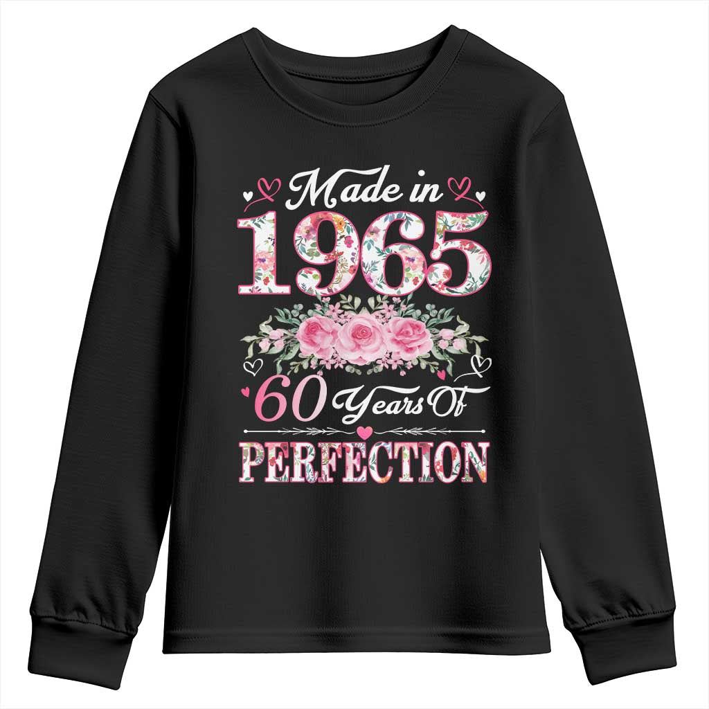 Happy 60th Birthday Floral Youth Sweatshirt Made In 1965 60 Years of Perfection TS02