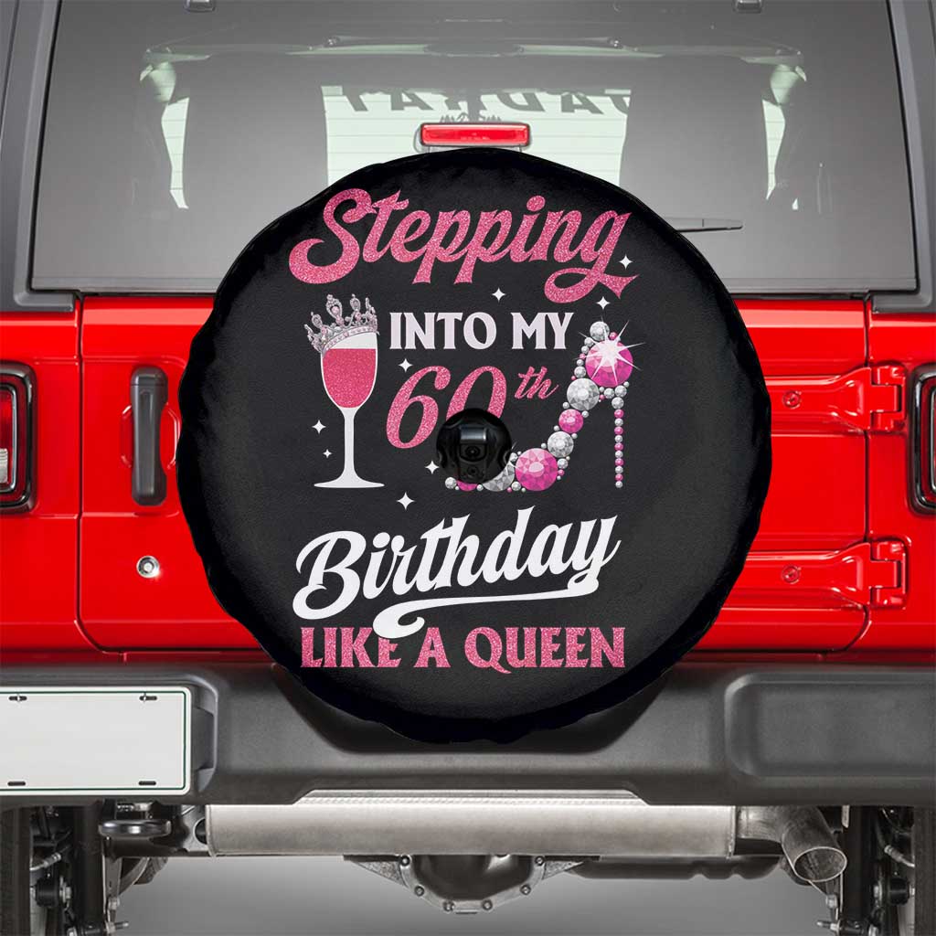 Stepping Into My 60th Birthday Spare Tire Cover Like A Queen Pink Wine Glass