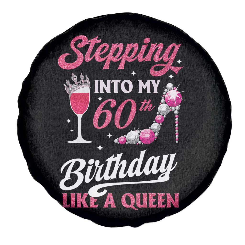 Stepping Into My 60th Birthday Spare Tire Cover Like A Queen Pink Wine Glass