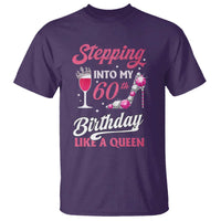Stepping Into My 60th Birthday T Shirt Like A Queen Pink Wine Glass