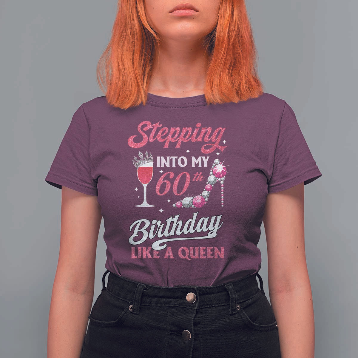 Stepping Into My 60th Birthday T Shirt For Women Like A Queen Pink Wine Glass