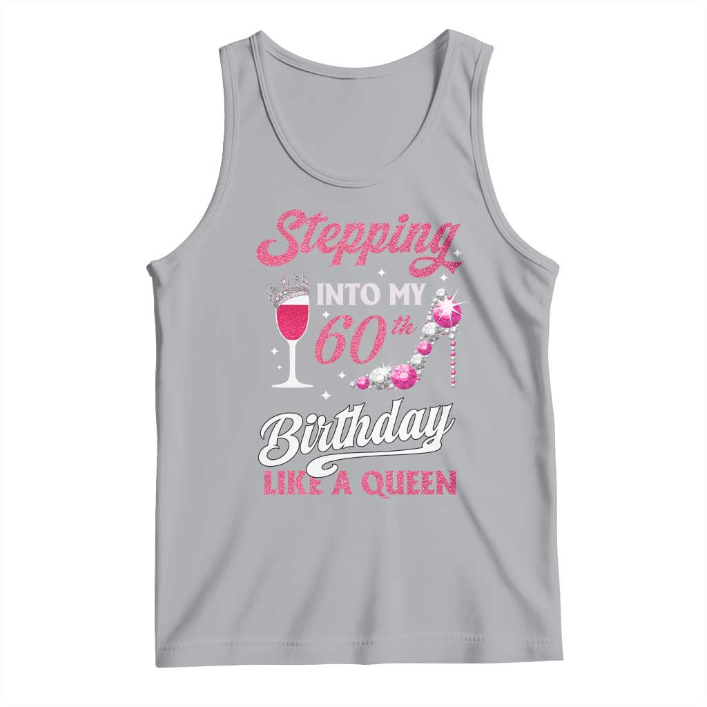 Stepping Into My 60th Birthday Tank Top Like A Queen Pink Wine Glass