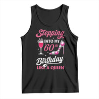 Stepping Into My 60th Birthday Tank Top Like A Queen Pink Wine Glass