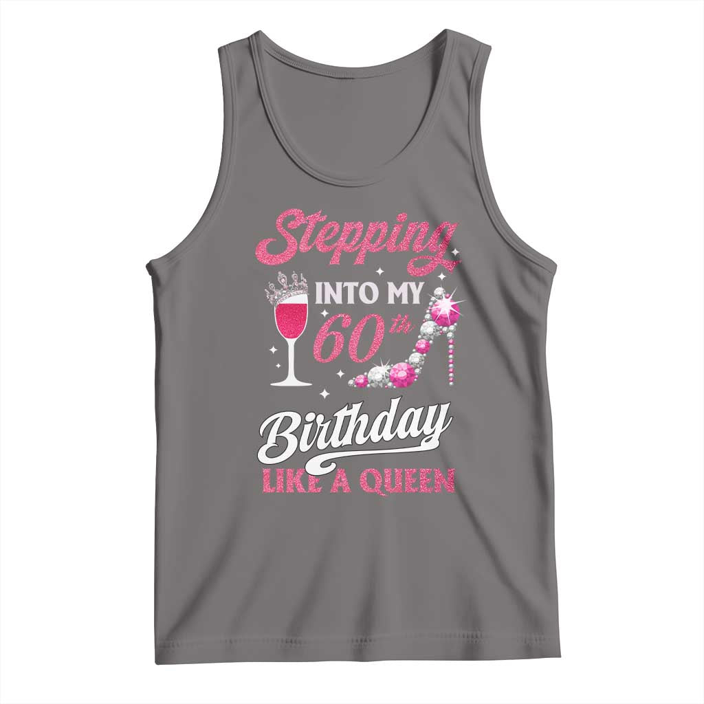 Stepping Into My 60th Birthday Tank Top Like A Queen Pink Wine Glass