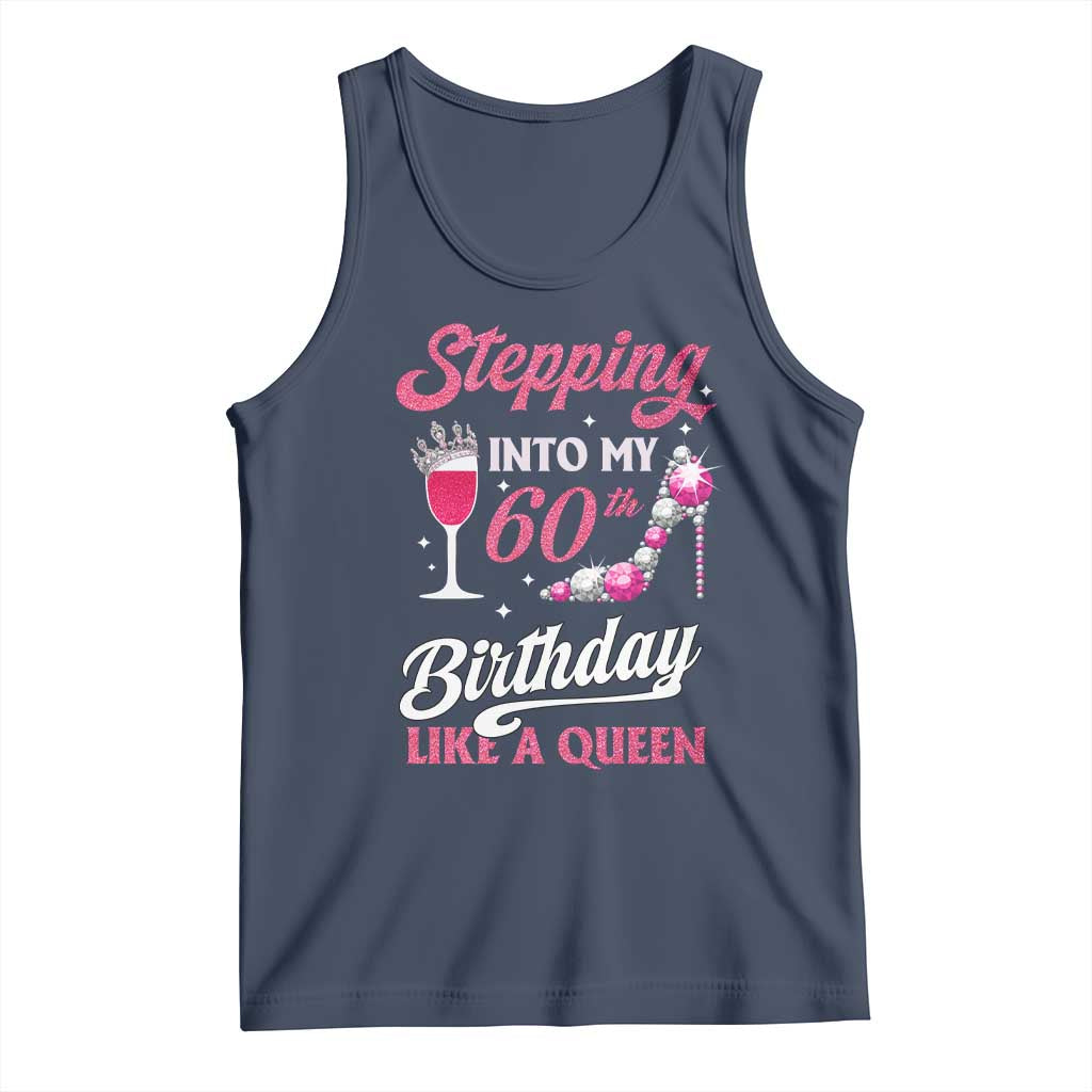Stepping Into My 60th Birthday Tank Top Like A Queen Pink Wine Glass