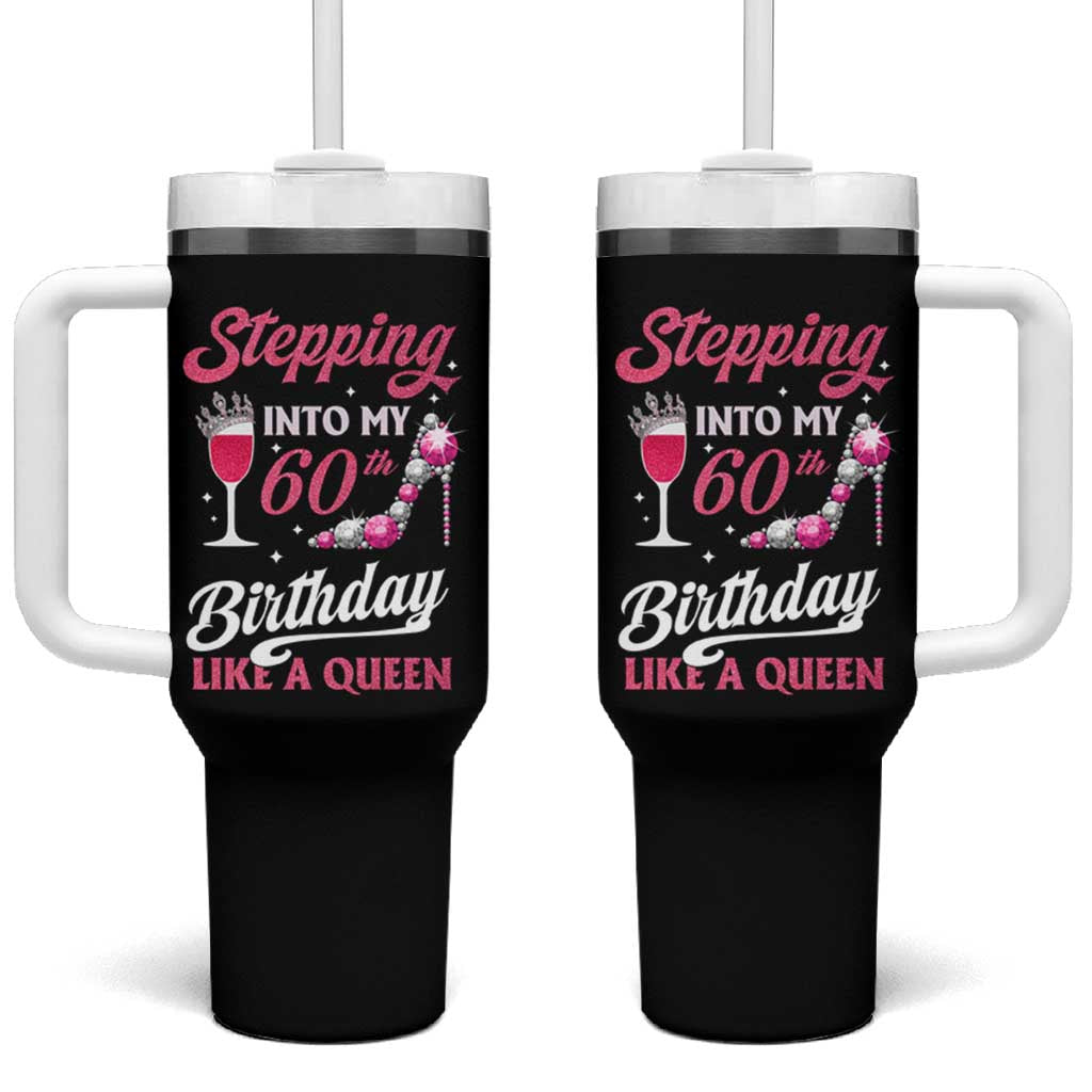 Stepping Into My 60th Birthday Tumbler With Handle Like A Queen Pink Wine Glass
