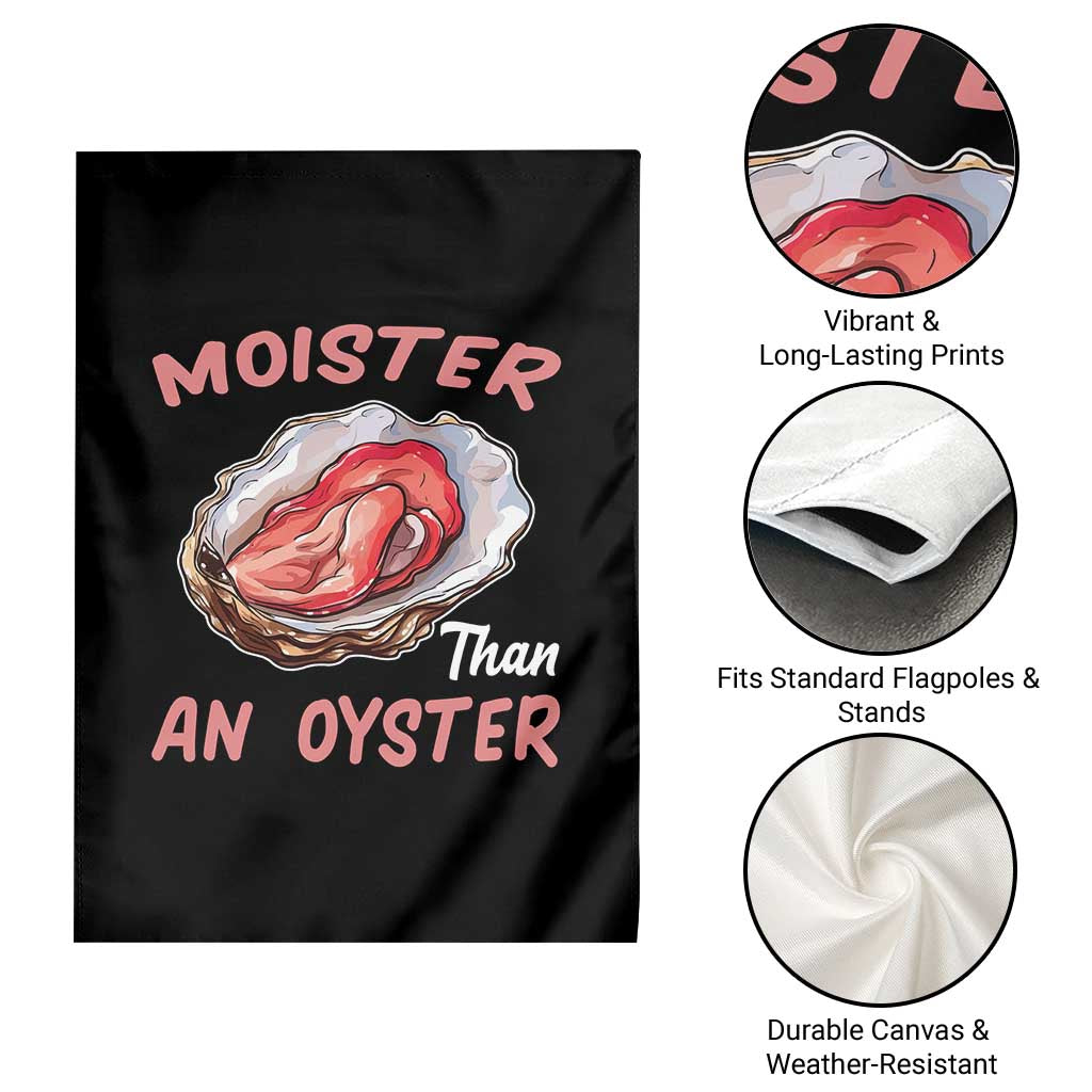 Moister Than An Oyster Funny Offensive Garden Flag Inappropriate Adult Humor - Wonder Print Shop