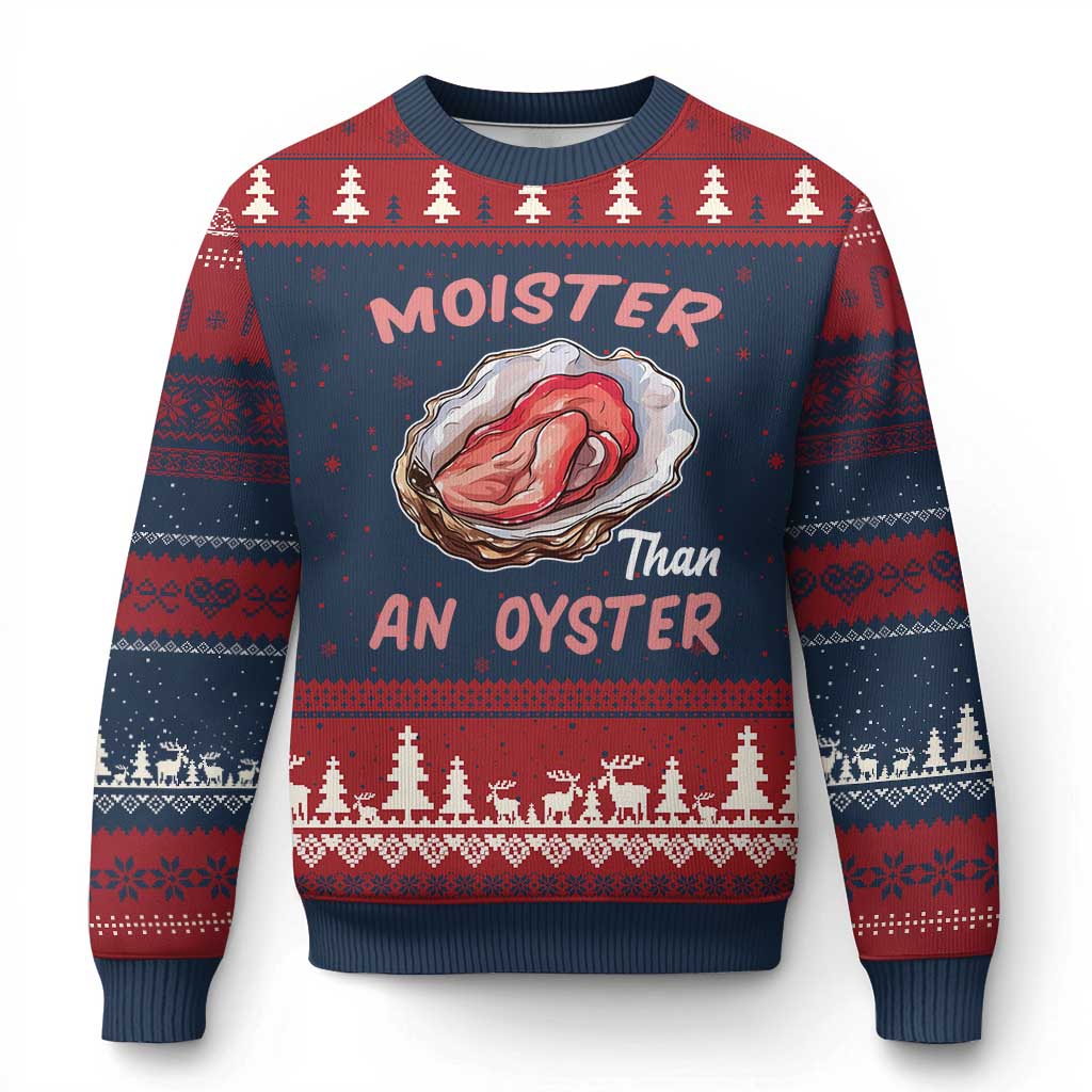 Moister Than An Oyster Funny Offensive Ugly Christmas Sweater Inappropriate Adult Humor - Wonder Print Shop