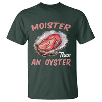 Moister Than An Oyster Funny Offensive T Shirt Inappropriate Adult Humor - Wonder Print Shop