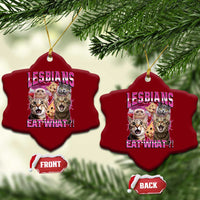 Lesbians Eat What Ceramic Ornament Funny LGBTQ+ Pride Cats Meme Feline Lover Bootleg - Wonder Print Shop