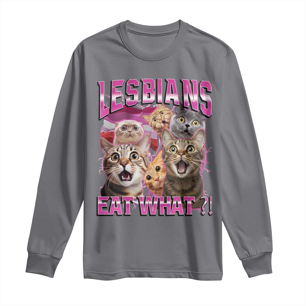 Lesbians Eat What Long Sleeve Shirt Funny LGBTQ+ Pride Cats Meme Feline Lover Bootleg