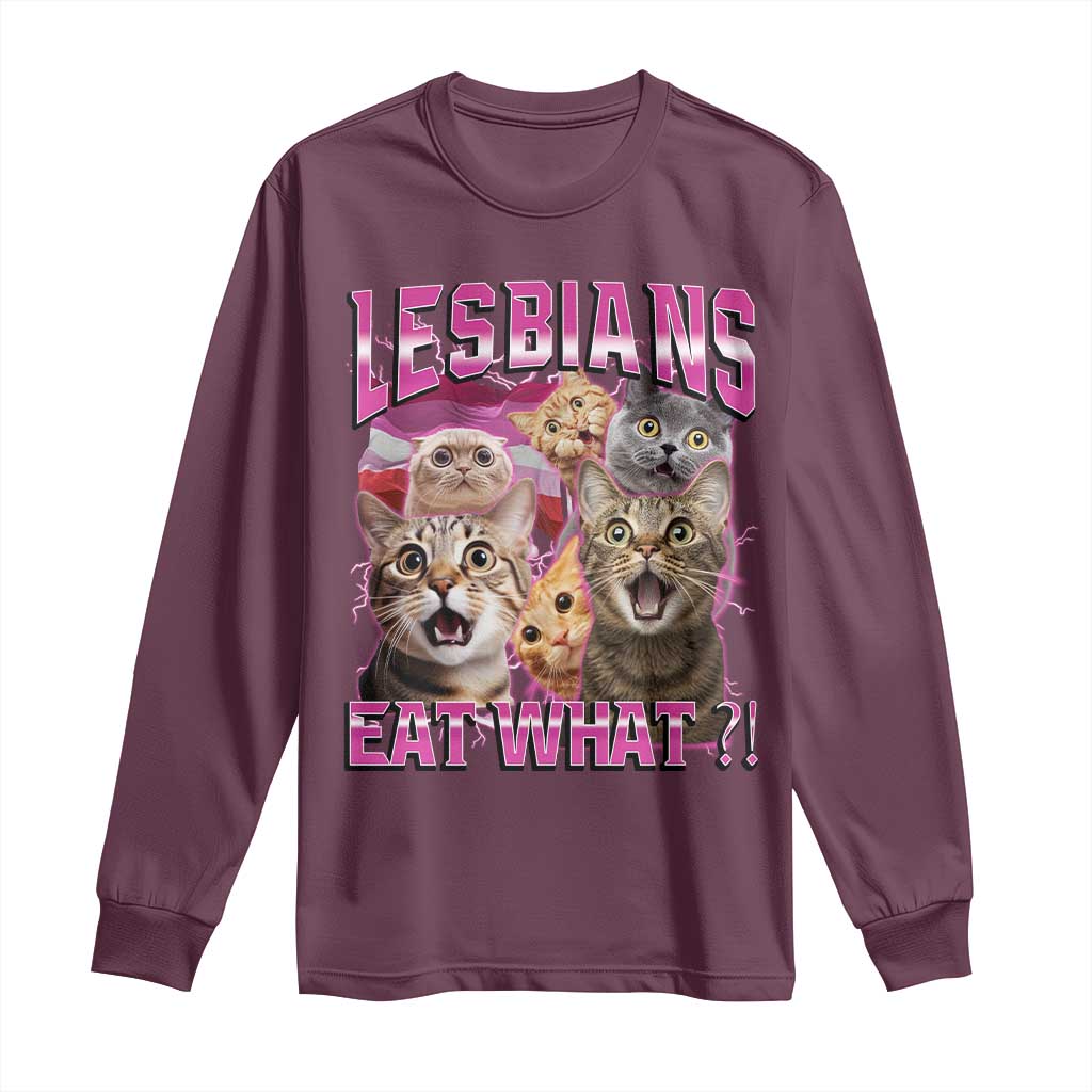 Lesbians Eat What Long Sleeve Shirt Funny LGBTQ+ Pride Cats Meme Feline Lover Bootleg
