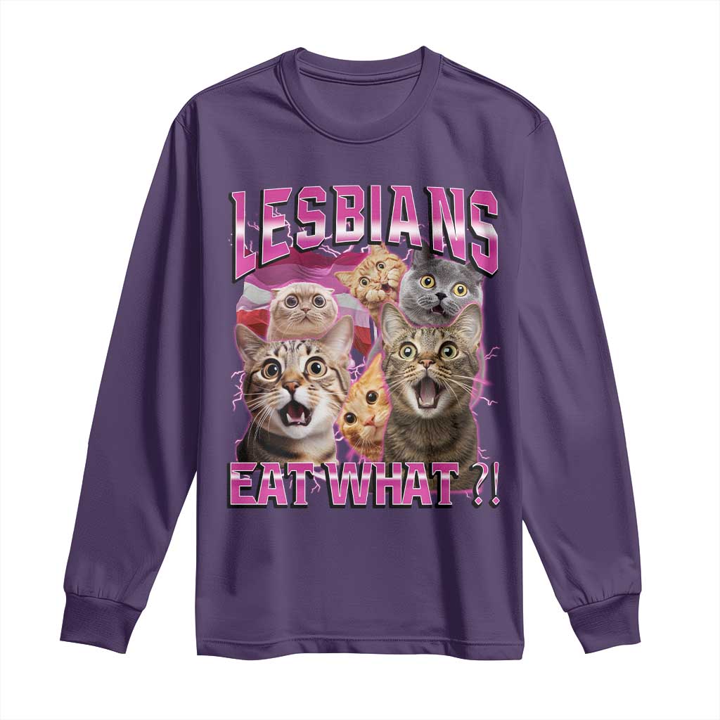 Lesbians Eat What Long Sleeve Shirt Funny LGBTQ+ Pride Cats Meme Feline Lover Bootleg