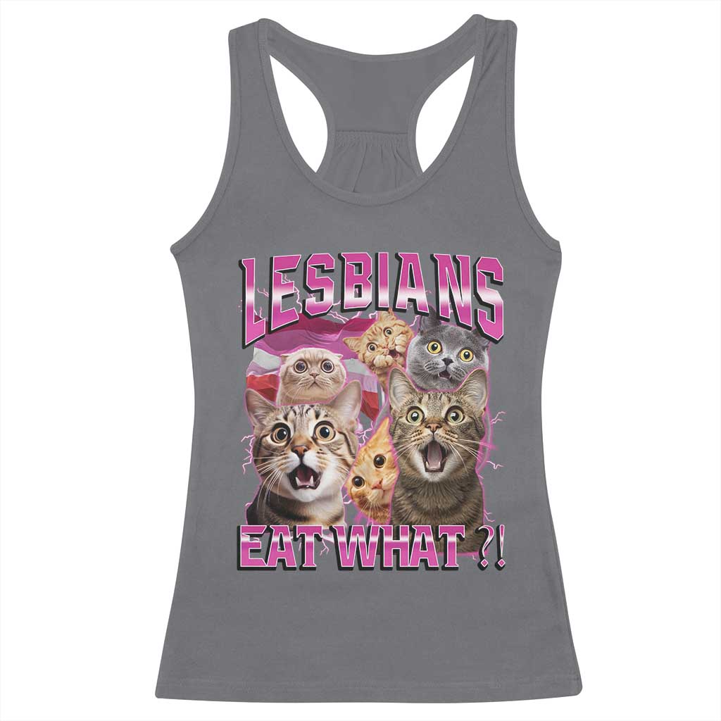 Lesbians Eat What Racerback Tank Top Funny LGBTQ+ Pride Cats Meme Feline Lover Bootleg