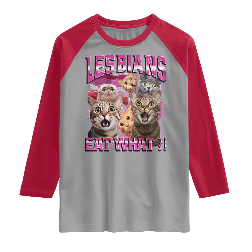 Lesbians Eat What Raglan Shirt Funny LGBTQ+ Pride Cats Meme Feline Lover Bootleg
