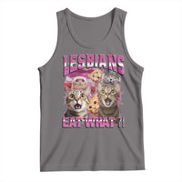 Lesbians Eat What Tank Top Funny LGBTQ+ Pride Cats Meme Feline Lover Bootleg