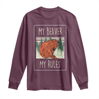 My Beaver My Rules Long Sleeve Shirt Funny Beaver  Outdoor Nature Lover