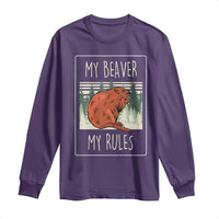 My Beaver My Rules Long Sleeve Shirt Funny Beaver  Outdoor Nature Lover