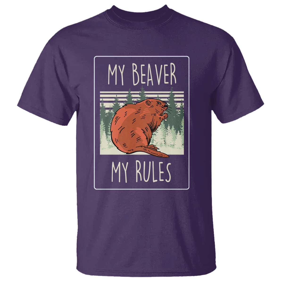 My Beaver My Rules T Shirt Funny Beaver  Outdoor Nature Lover