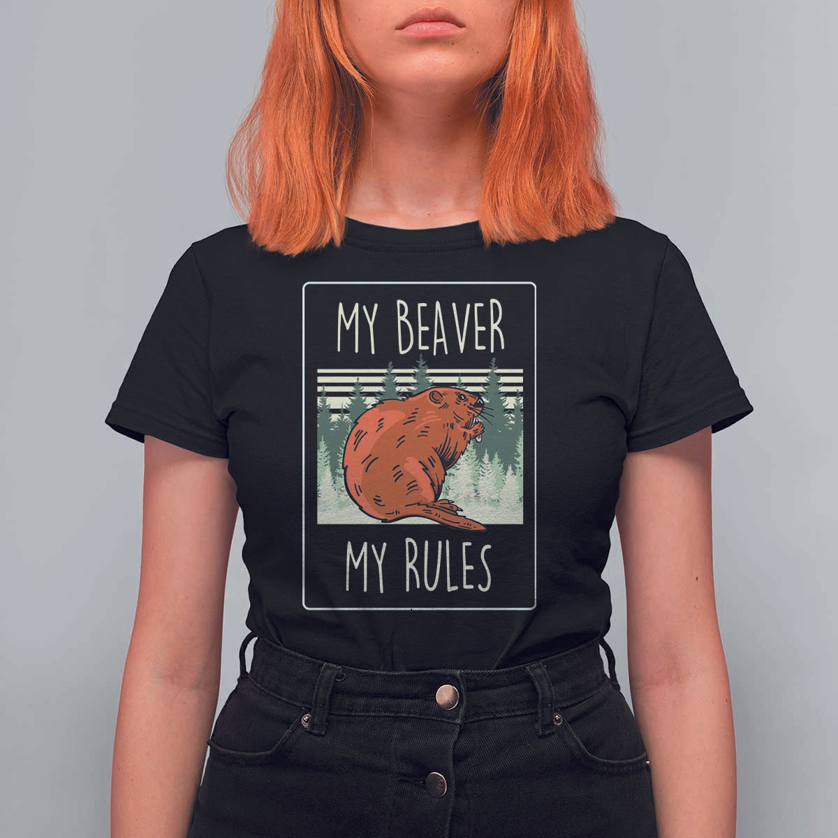 My Beaver My Rules T Shirt For Women Funny Beaver  Outdoor Nature Lover