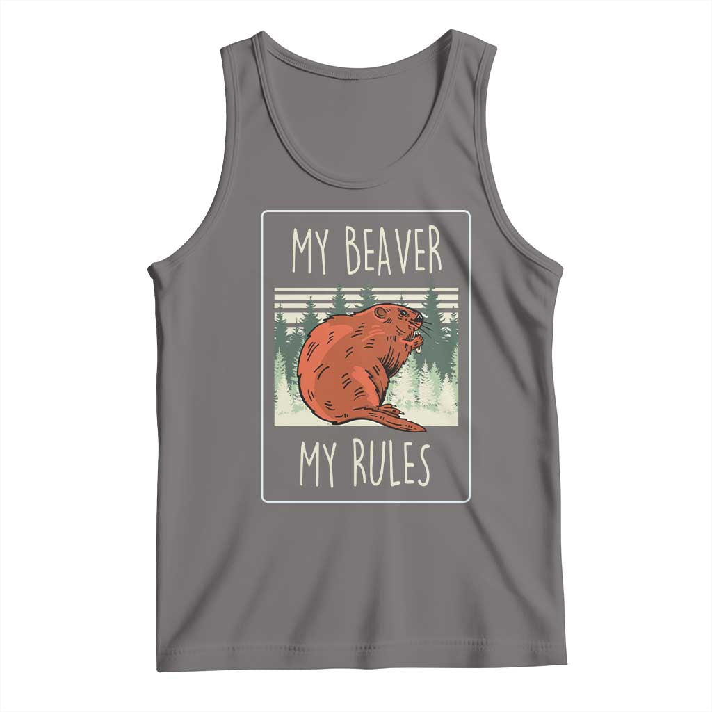 My Beaver My Rules Tank Top Funny Beaver  Outdoor Nature Lover