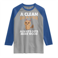Funny Beaver Adult Humor Raglan Shirt A Clean Beaver Always Get More Wood