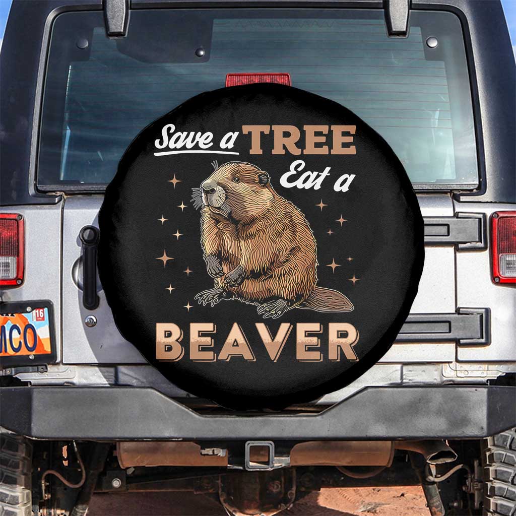 Funny Beaver Spare Tire Cover Save A Tree Eat A Beaver