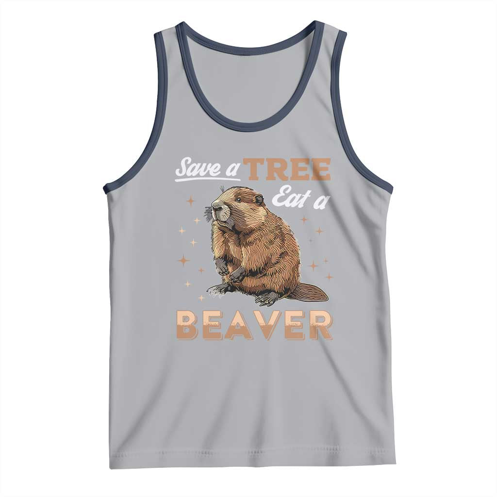 Funny Beaver Tank Top Save A Tree Eat A Beaver