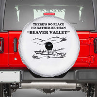 Funny Beaver Valley Spare Tire Cover There’s No Place I'd Rather Be Adult Humor