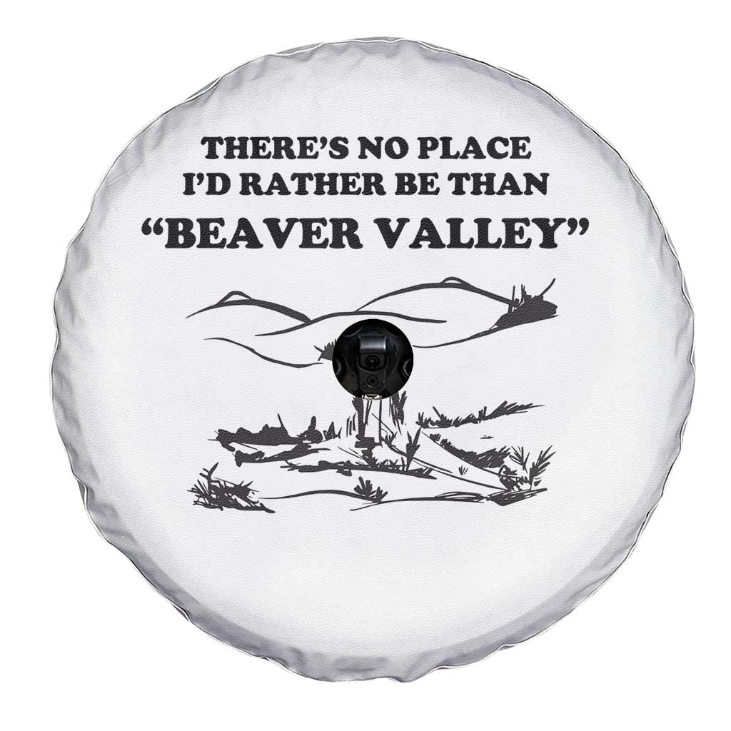 Funny Beaver Valley Spare Tire Cover There’s No Place I'd Rather Be Adult Humor