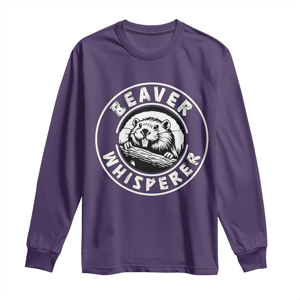 Beaver Whisperer Long Sleeve Shirt Funny Wildlife Lover Nature Humor