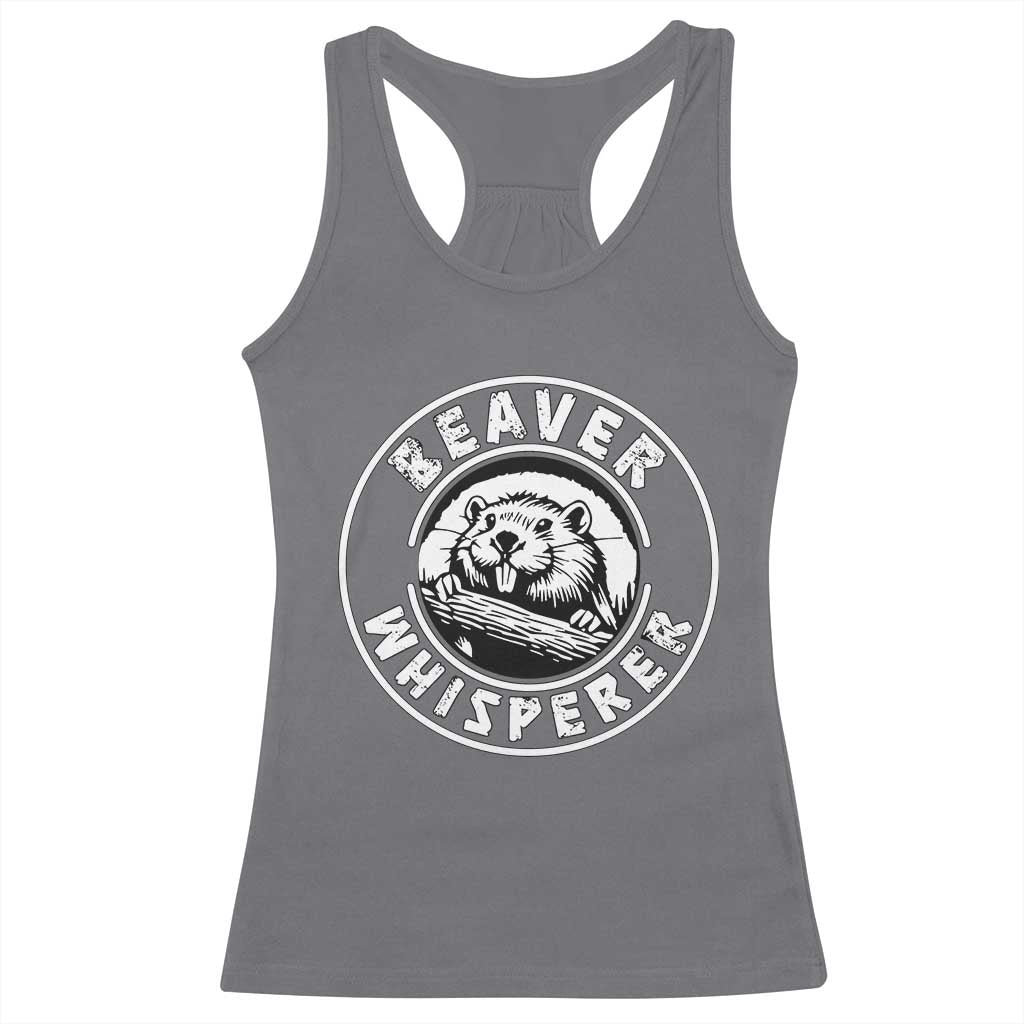 Beaver Whisperer Racerback Tank Top Funny Wildlife Lover Nature Humor