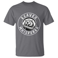 Beaver Whisperer T Shirt Funny Wildlife Lover Nature Humor