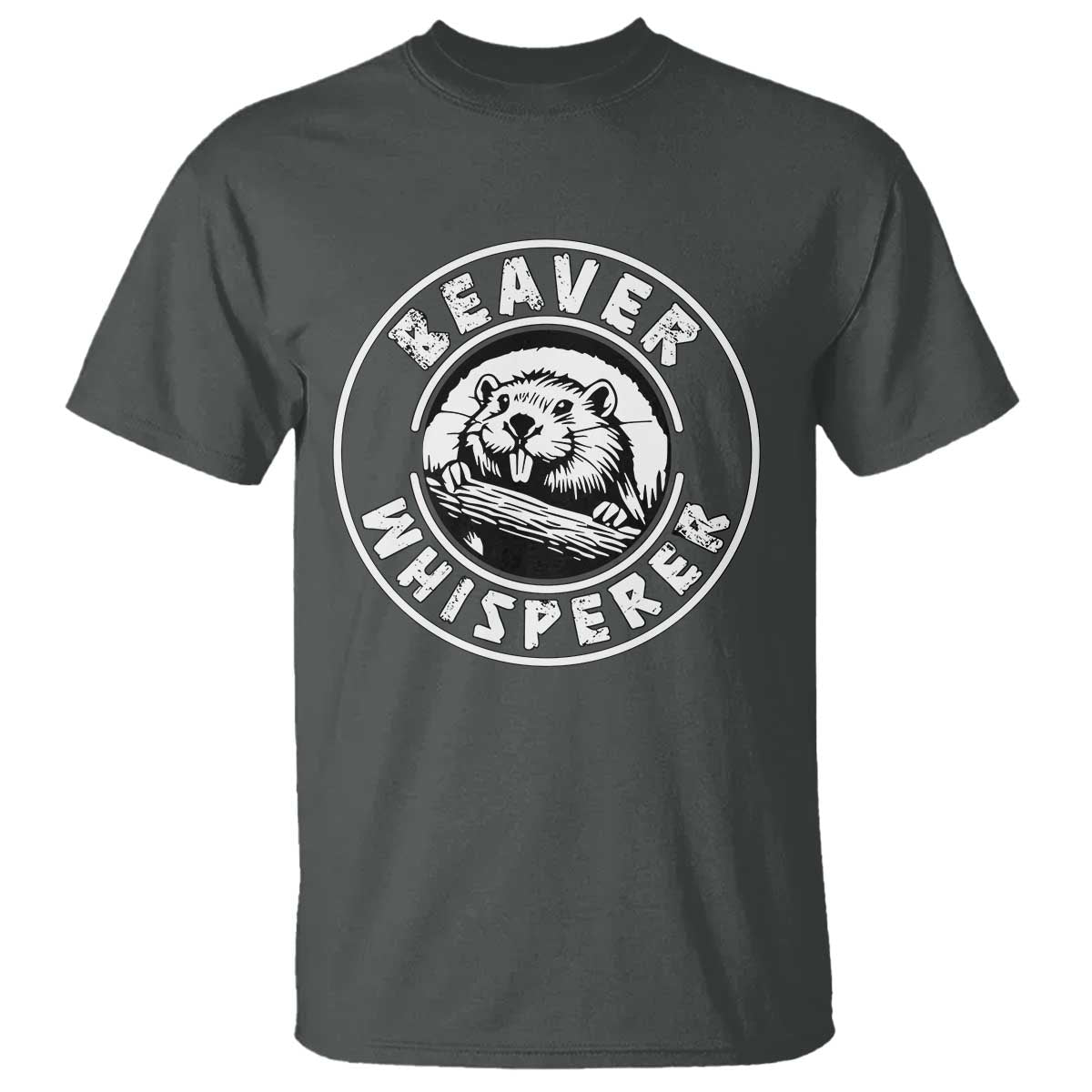 Beaver Whisperer T Shirt Funny Wildlife Lover Nature Humor