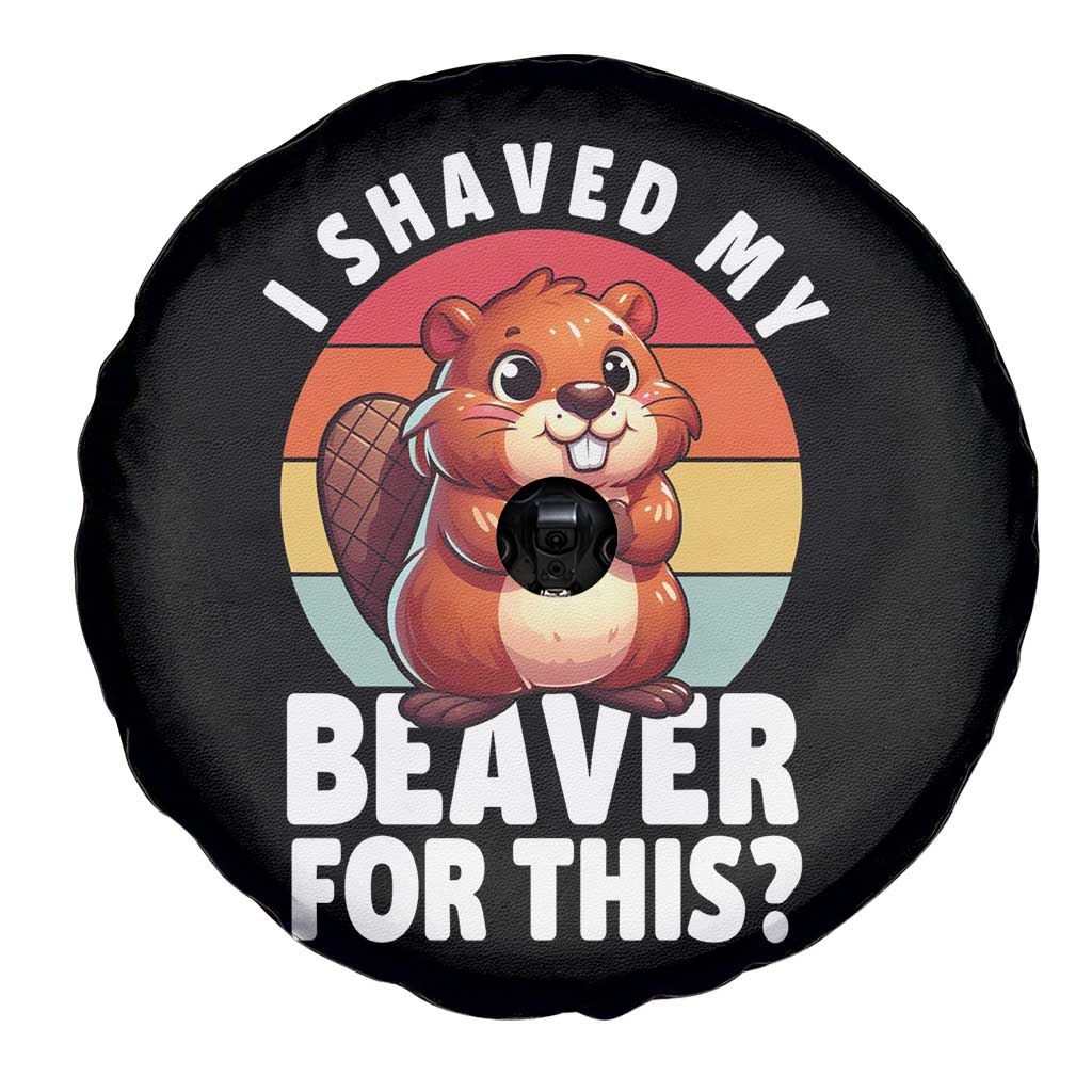 I Shaved My Beaver Spare Tire Cover Inappropriate Adult Humor Naughty