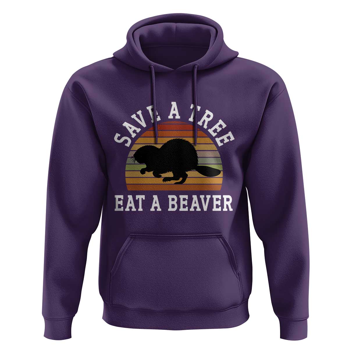 Save A Tree Eat A Beaver Hoodie Funny Ironic Beaver