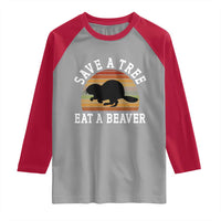 Save A Tree Eat A Beaver Raglan Shirt Funny Ironic Beaver