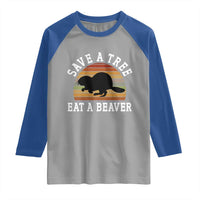 Save A Tree Eat A Beaver Raglan Shirt Funny Ironic Beaver