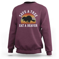 Save A Tree Eat A Beaver Sweatshirt Funny Ironic Beaver