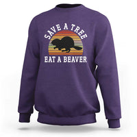 Save A Tree Eat A Beaver Sweatshirt Funny Ironic Beaver