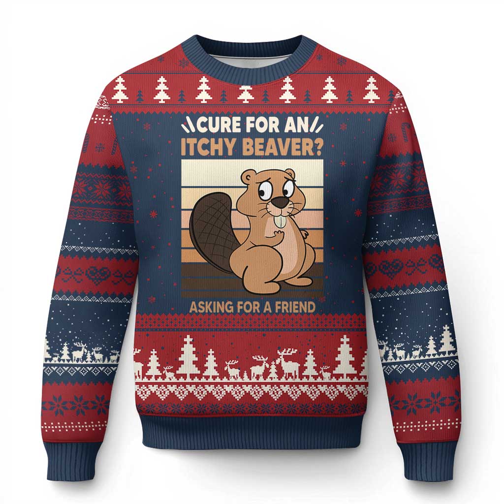 Funny Beaver Ugly Christmas Sweater Cure For An Itchy Beaver Ask For A Friend Adult Humor - Wonder Print Shop