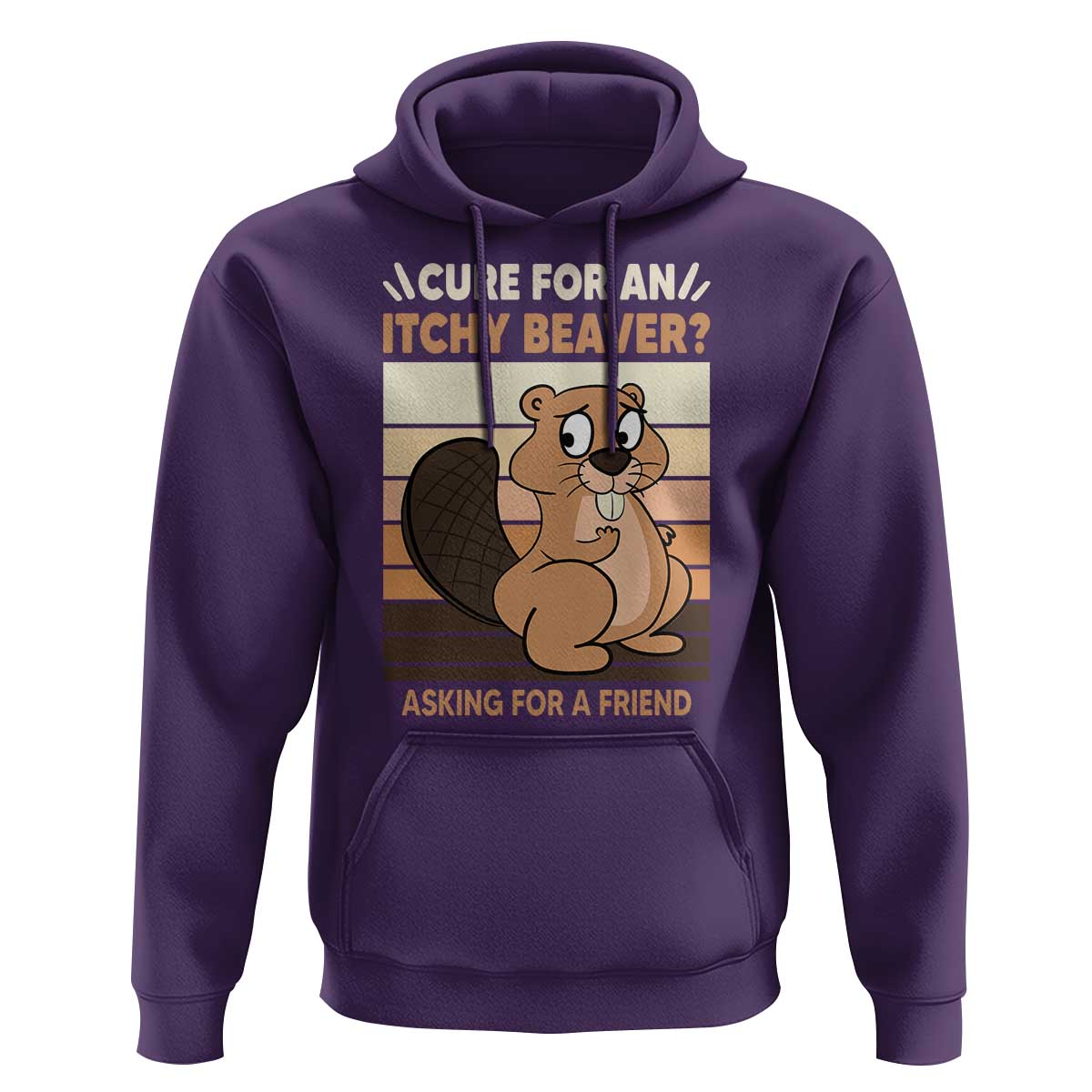 Funny Beaver Hoodie Cure For An Itchy Beaver Ask For A Friend Adult Humor