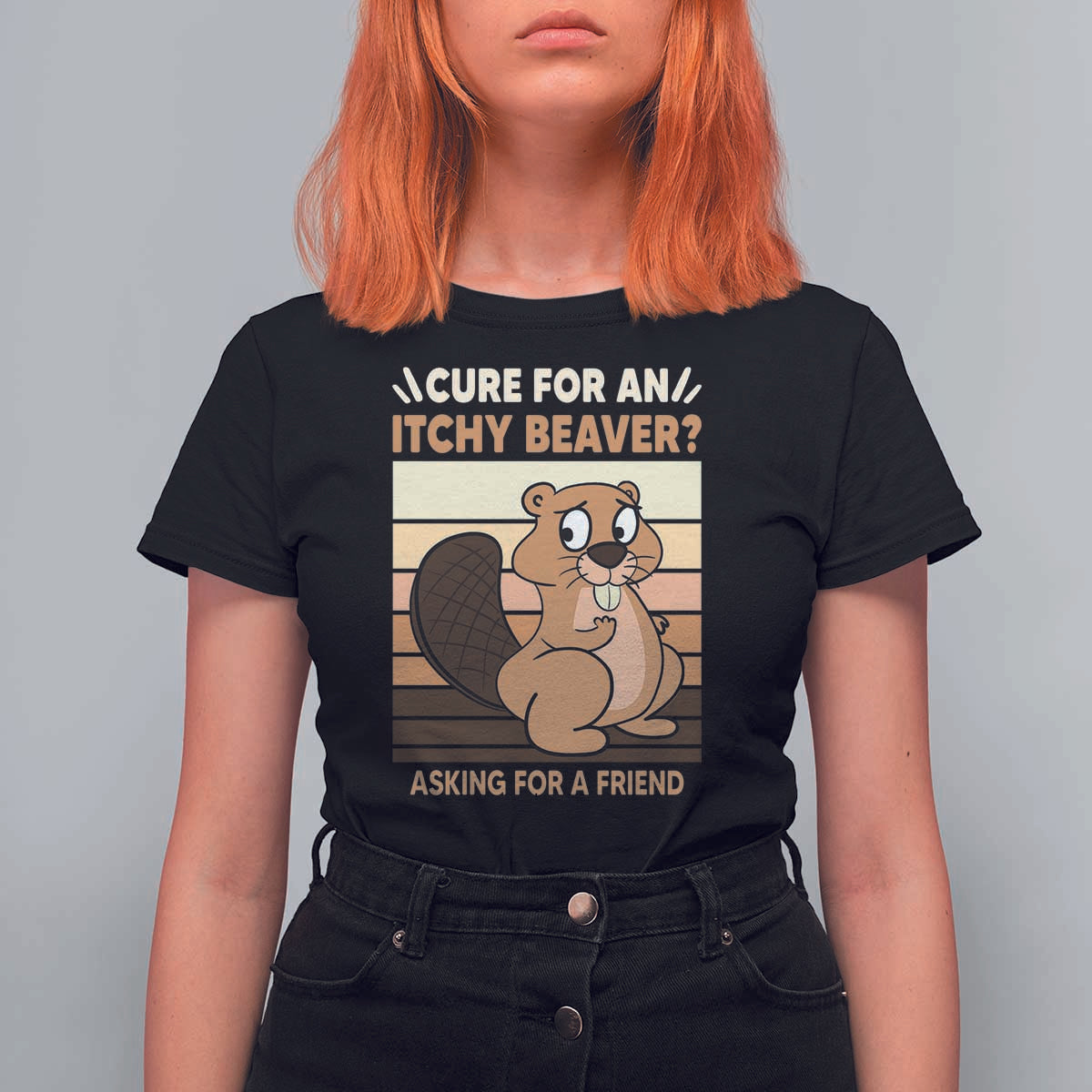 Funny Beaver T Shirt For Women Cure For An Itchy Beaver Ask For A Friend Adult Humor