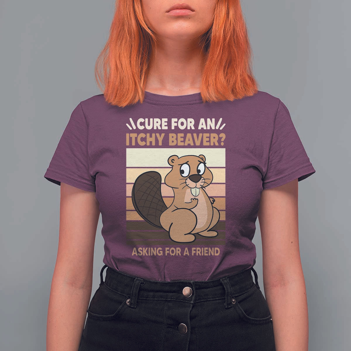 Funny Beaver T Shirt For Women Cure For An Itchy Beaver Ask For A Friend Adult Humor