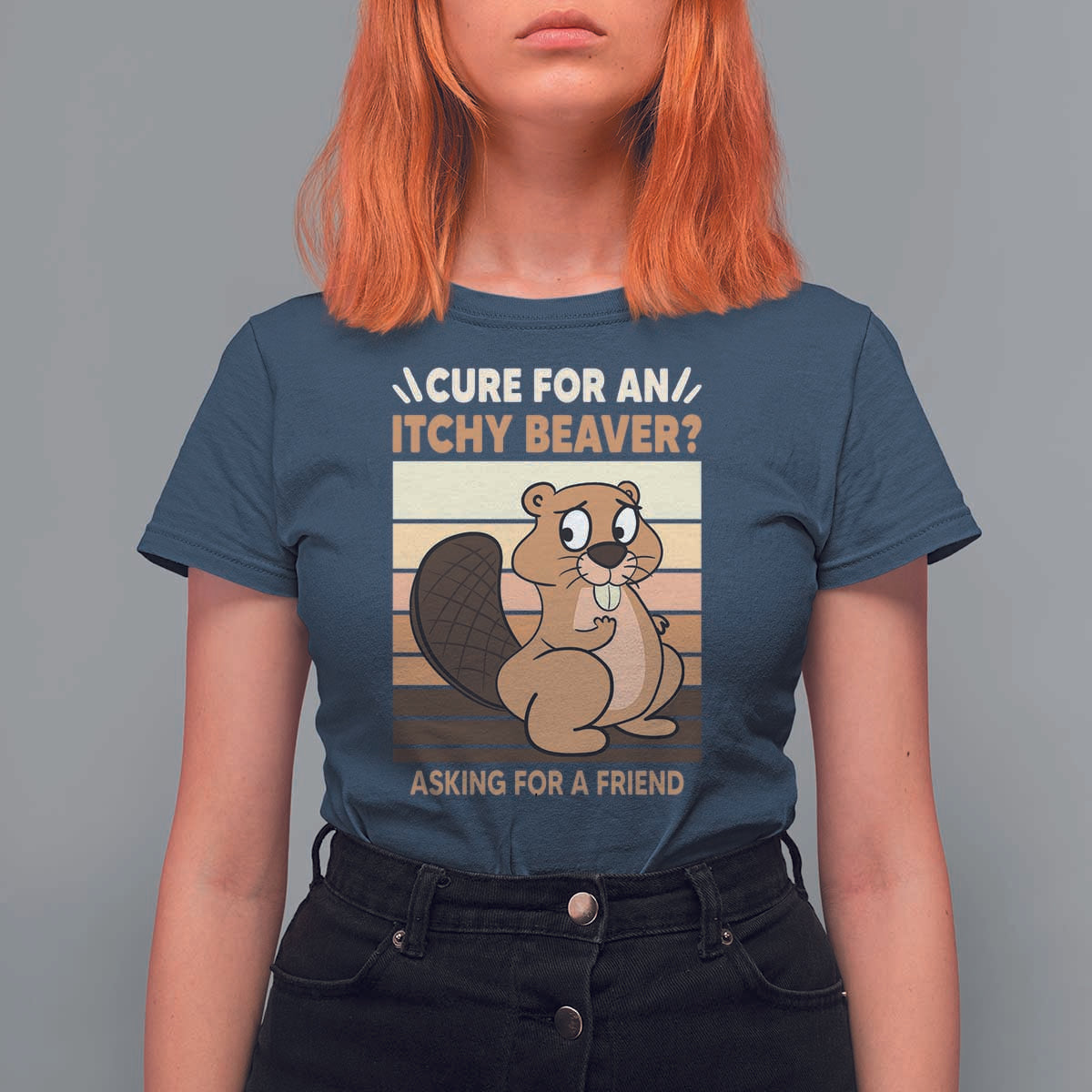 Funny Beaver T Shirt For Women Cure For An Itchy Beaver Ask For A Friend Adult Humor