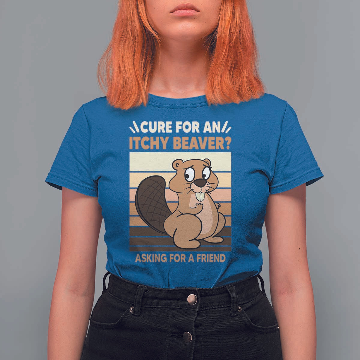 Funny Beaver T Shirt For Women Cure For An Itchy Beaver Ask For A Friend Adult Humor